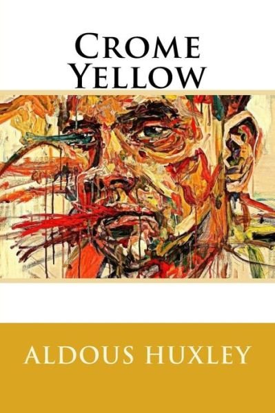 Cover for Aldous Huxley · Crome Yellow (Paperback Book) (2016)