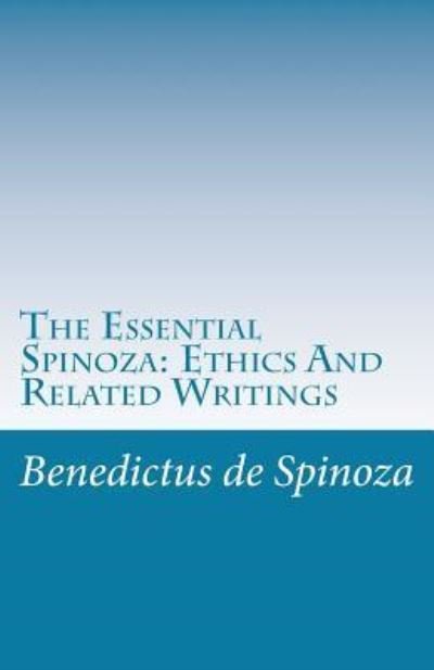 Cover for Benedictus de Spinoza · The Essential Spinoza (Paperback Book) (2016)