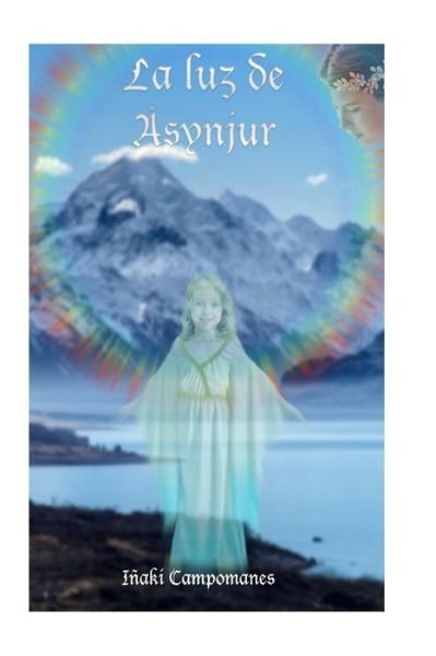 Cover for I Campomanes · La Luz de Asynjur (Paperback Bog) (2016)