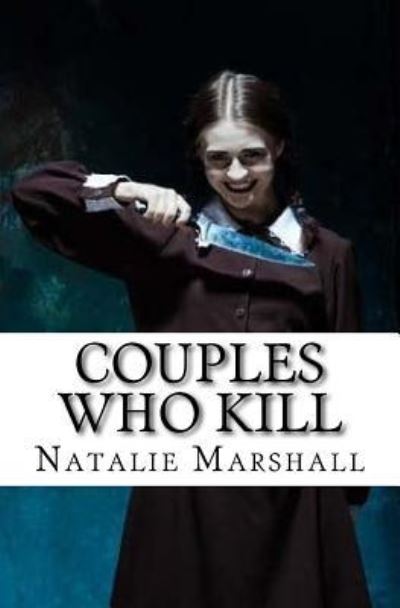 Cover for Natalie Marshall · Couples Who Kill (Paperback Book) (2017)