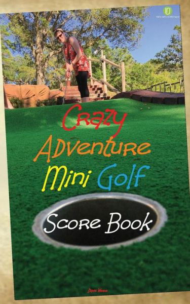 Cover for Dave Webb · Crazy Adventure Mini Golf Score Book (Paperback Book) (2017)
