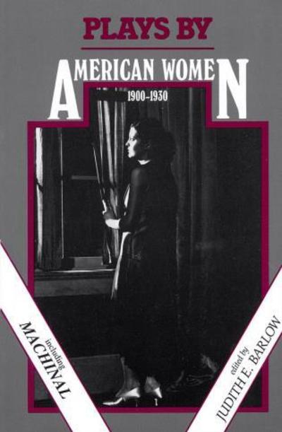 Cover for Judith E. Barlow · Plays by American Women: 1900-1930 - Applause Books (Paperback Book) [New edition] (2000)