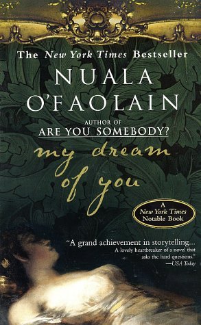 My Dream of You - Nuala O'faolain - Books - Riverhead Trade - 9781573229081 - February 5, 2002