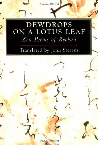 Dewdrops on a Lotus Leaf: Zen Poems of Ryokan - John Stevens - Livros - Shambhala Publications Inc - 9781590301081 - 13 de abril de 2004