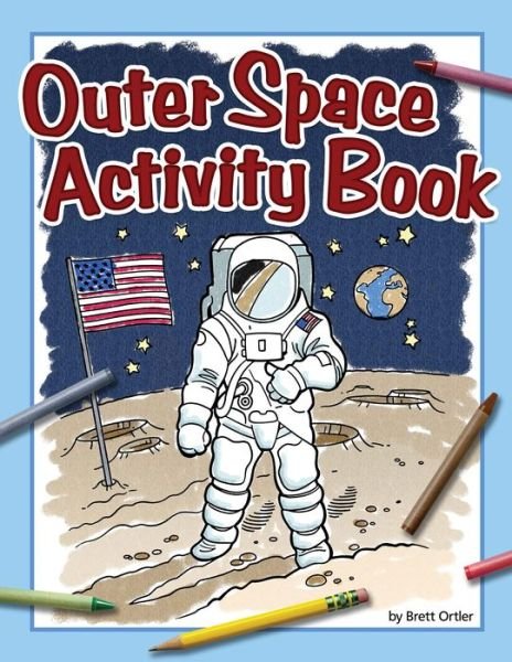 Cover for Brett Ortler · Outer Space Activity Book - Color and Learn (Paperback Book) (2017)