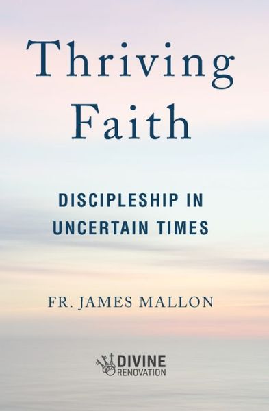 Cover for James Mallon · Thriving Faith (Paperback Book) (2022)