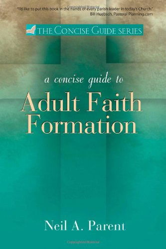 Cover for N. Parent · A Concise Guide to Adult Faith Formation (Paperback Book) (2009)