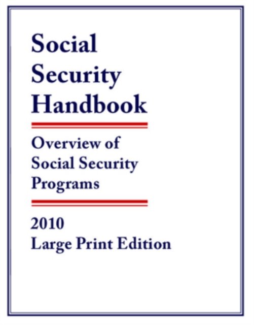 Cover for Federal Government · Social Security Handbook 2010: Overview of Social Security Programs (Paperback Book) [Large print edition] (2010)