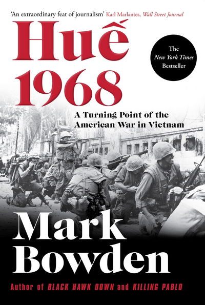Cover for Mark Bowden · Hue 1968: A Turning Point of the American War in Vietnam (Taschenbuch) [Main edition] (2018)
