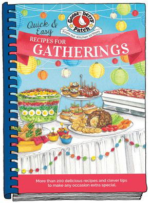 Cover for Gooseberry Patch · Quick &amp; Easy Recipes for Gatherings - Everyday Cookbook Collection (Hardcover Book) (2021)