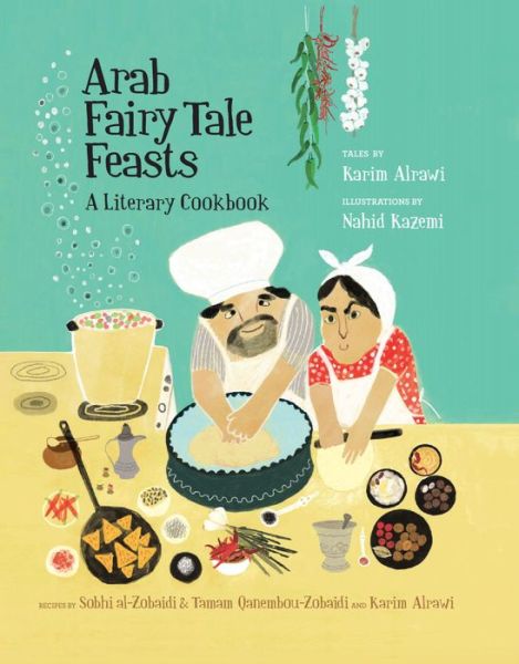 Cover for Karim Alrawi · Arab Fairy Tale Feasts (Hardcover Book) (2021)