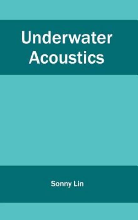 Cover for Sonny Lin · Underwater Acoustics (Hardcover Book) (2015)