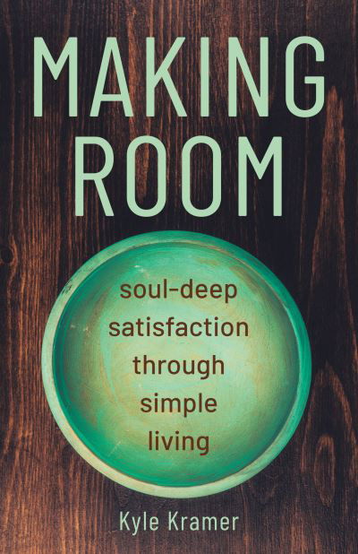 Cover for Kyle Kramer · Making Room (Paperback Book) (2021)