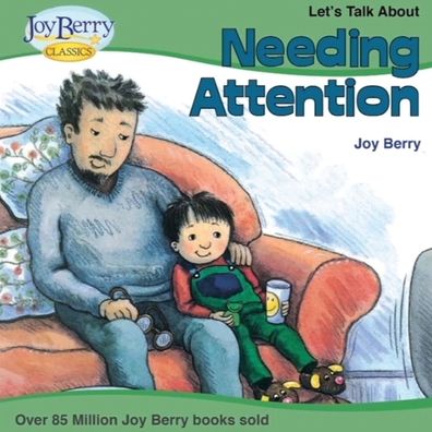 Let's Talk about Needing Attention - Joy Berry - Books - Lemur Press - 9781636171081 - December 11, 2020