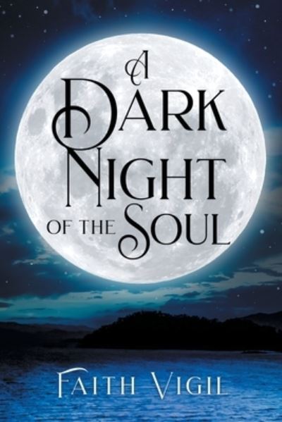 Cover for Faith Vigil · Dark Night of the Soul (Book) (2022)