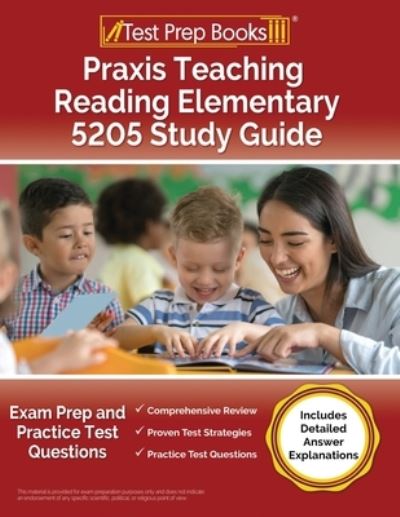 Cover for Joshua Rueda · Praxis Teaching Reading Elementary 5205 Study Guide : Exam Prep and Practice Test Questions [Includes Detailed Answer Explanations] (Paperback Book) (2023)