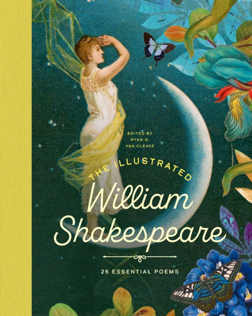 Cover for William Shakespeare · The Illustrated William Shakespeare: 25 Essential Poems (Hardcover Book) (2026)