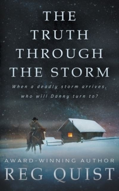 Cover for Reg Quist · The Truth Through The Storm (Paperback Book) (2022)