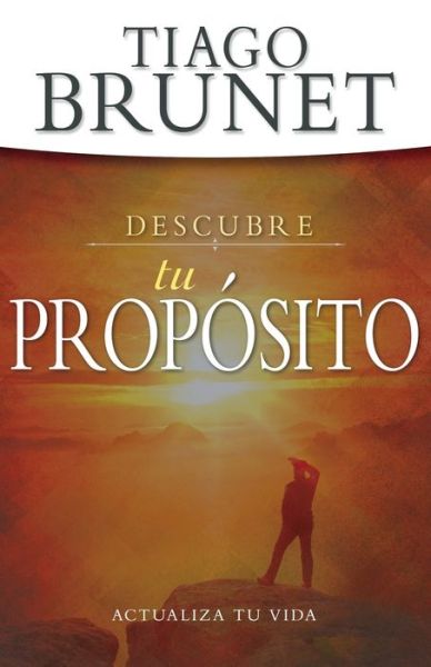 Cover for Tiago Brunet · Descubre tu proposito (Book) (2018)