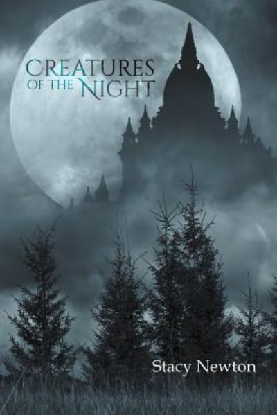 Cover for Stacy Newton · Creatures of the Night (Paperback Book) (2019)