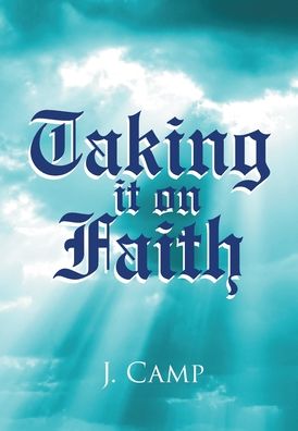 Cover for J. Camp · Taking It on Faith (Book) (2022)