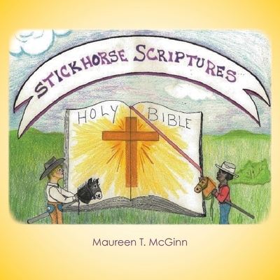 Cover for Maureen T. McGinn · Stickhorse Scriptures (Book) (2023)