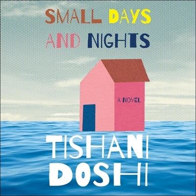 Cover for Tishani Doshi · Small Days and Nights (CD) (2020)