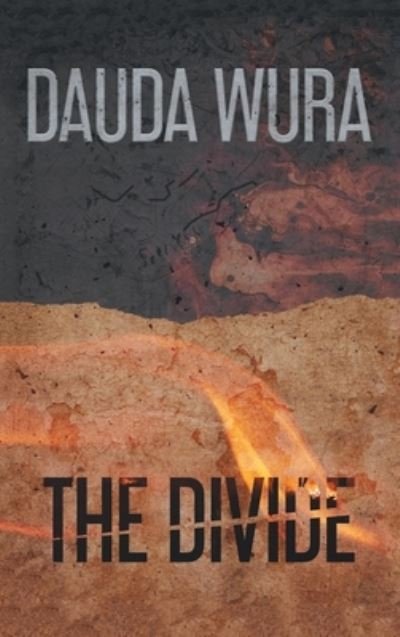 Cover for Dauda Wura · The Divide (Hardcover Book) (2021)