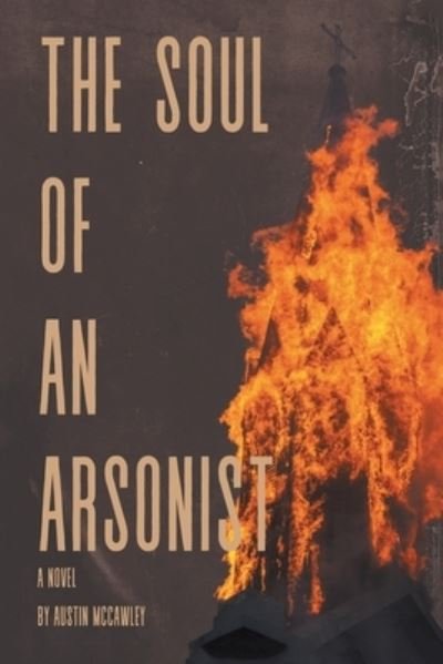 Cover for Author Solutions Inc · The Soul of an Arsonist (Taschenbuch) (2022)