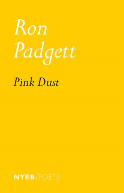 Cover for Ron Padgett · Pink Dust (Paperback Book) (2025)