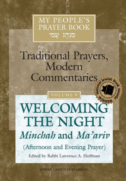 Cover for Lawrence A. Hoffman · My People's Prayer Book Vol 9: Welcoming the Night—Minchah and Ma'ariv (Afternoon and Evening Prayer) - My People's Prayer Book (Paperback Book) (2005)