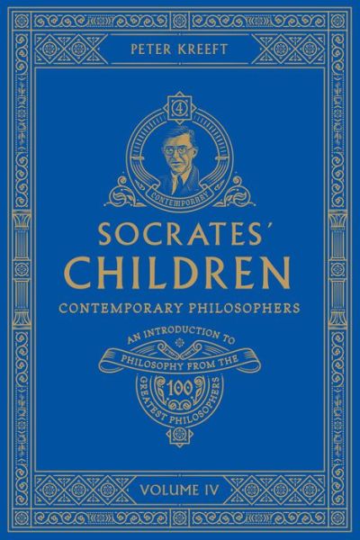 Socrates' Children Volume 4 - Peter Kreeft - Bøker - Word On Fire - 9781685780081 - 27. februar 2023