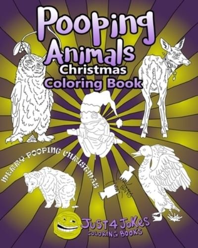 Cover for Just 4 Jokes Coloring Books · Pooping Animals (Paperback Bog) (2019)