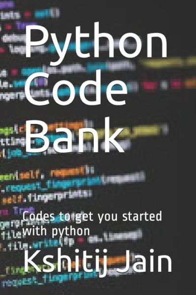 Cover for Kshitij Jain · Python Code Bank (Paperback Book) (2019)