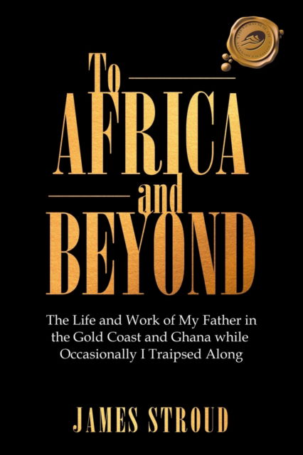 Cover for James Stroud · To Africa and Beyond (Paperback Book) (2021)