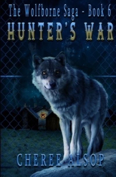 Cover for Cheree Alsop · Hunter's War (Paperback Book) (2019)