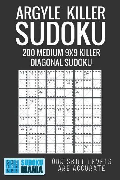 Argyle Killer Sudoku - Sudoku Mania - Livros - Independently Published - 9781704788081 - 2 de novembro de 2019