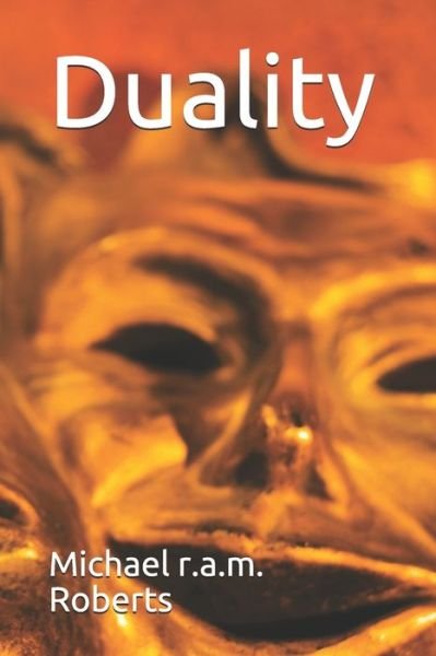 Cover for Michael R a M Roberts · Duality (Paperback Book) (2019)