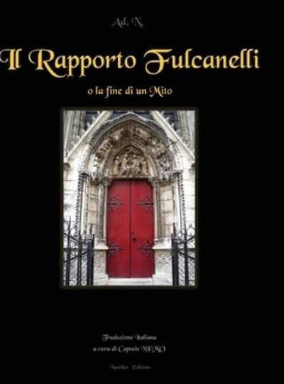 Cover for Ad N · Il Rapporto Fulcanelli (Hardcover bog) (2020)