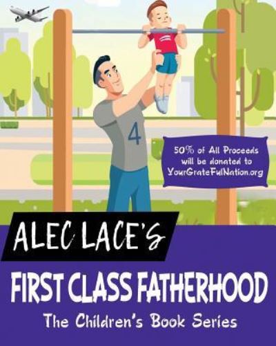 Cover for Alec Lace · First Class Fatherhood (Paperback Book) (2018)