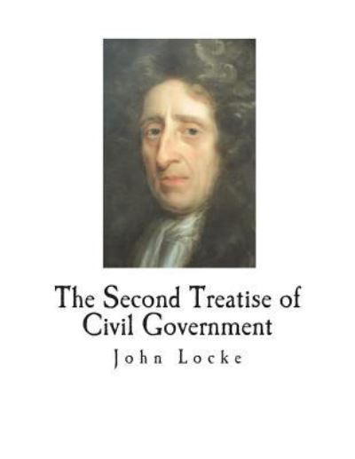 Cover for John Locke · The Second Treatise of Civil Government (Taschenbuch) (2018)