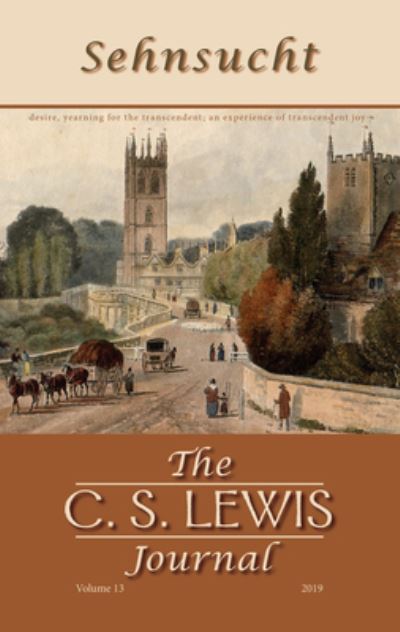Cover for Bruce R. Johnson · Sehnsucht: The C. S. Lewis Journal: Volume 13, 2019 - Sehnsucht: The C. S. Lewis Journal (Paperback Book) (2020)