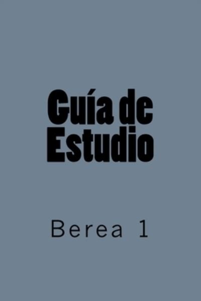 Cover for Createspace Independent Publishing Platform · Guia de Estudio (Paperback Book) (2018)