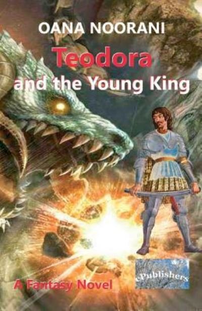 Cover for Oana Noorani · Teodora and the Young King (Paperback Book) (2018)