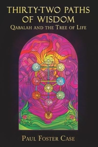 Cover for Wade Coleman · Thirty-two Paths of Wisdom: Qabalah and the Tree of Life (Paperback Book) (2021)