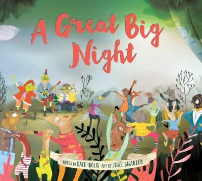 Cover for Kate Inglis · A Great Big Night (Hardcover Book) (2021)