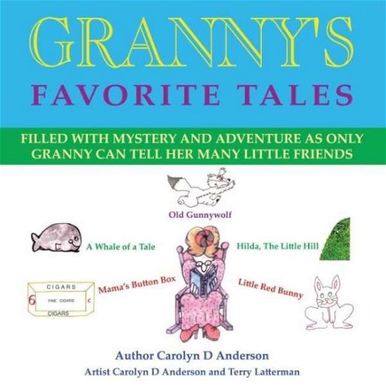 Cover for Carolyn D. Anderson · Granny's Favorite Tales (Paperback Book) (2012)