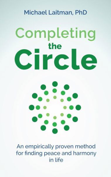 Laitman, Rav Michael, PhD · Completing the Circle (Paperback Book) (2015)