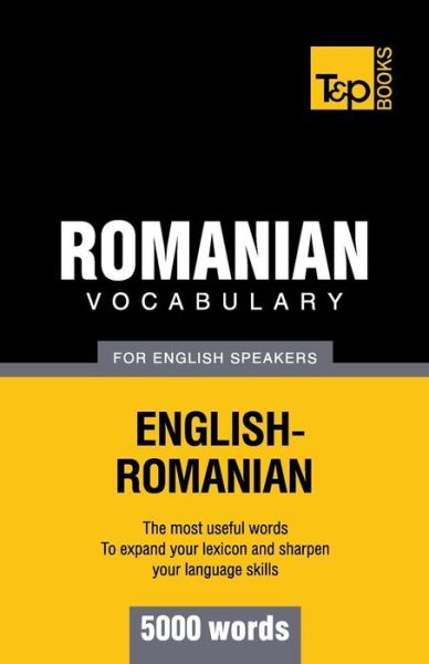 Cover for Andrey Taranov · Romanian Vocabulary for English Speakers - 5000 Words (Paperback Book) (2012)