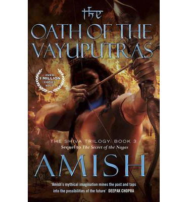 Cover for Amish Tripathi · The Oath of the Vayuputras: the Shiva Trilogy Book 3 - the Shiva Trilogy (Paperback Book) (2016)